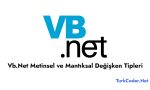 Vb.Net Metinsel ve Mantıksal Değişken Tipleri