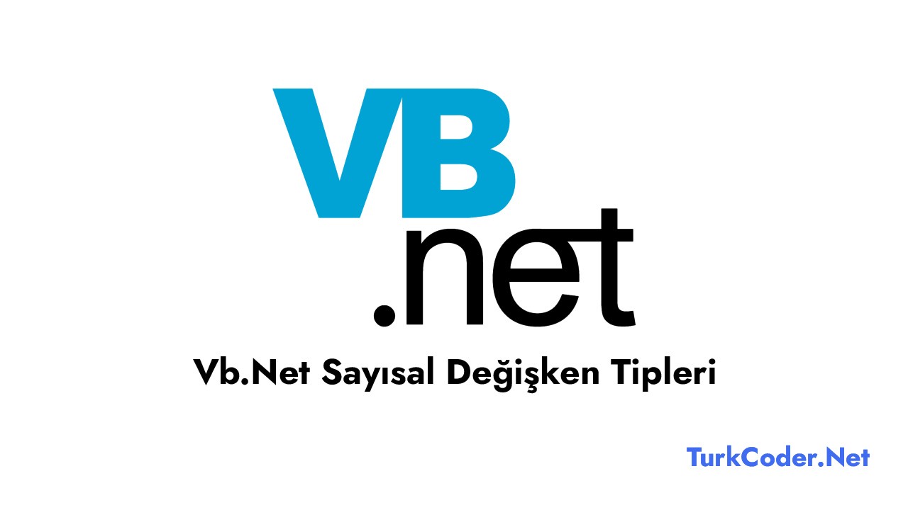 Vb.Net Sayısal Değişken Tipleri