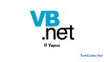 Vb.Net If Yapısı