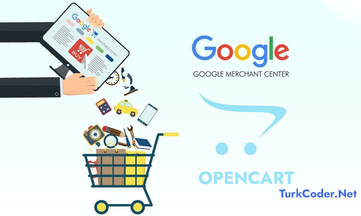Opencart Google Merchant Xml Entegrasyonu