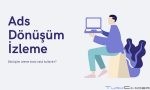 Google Ads Dönüşüm İzleme